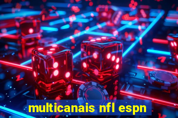 multicanais nfl espn